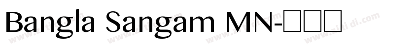 Bangla Sangam MN字体转换 Bangla Sangam MN字体转换